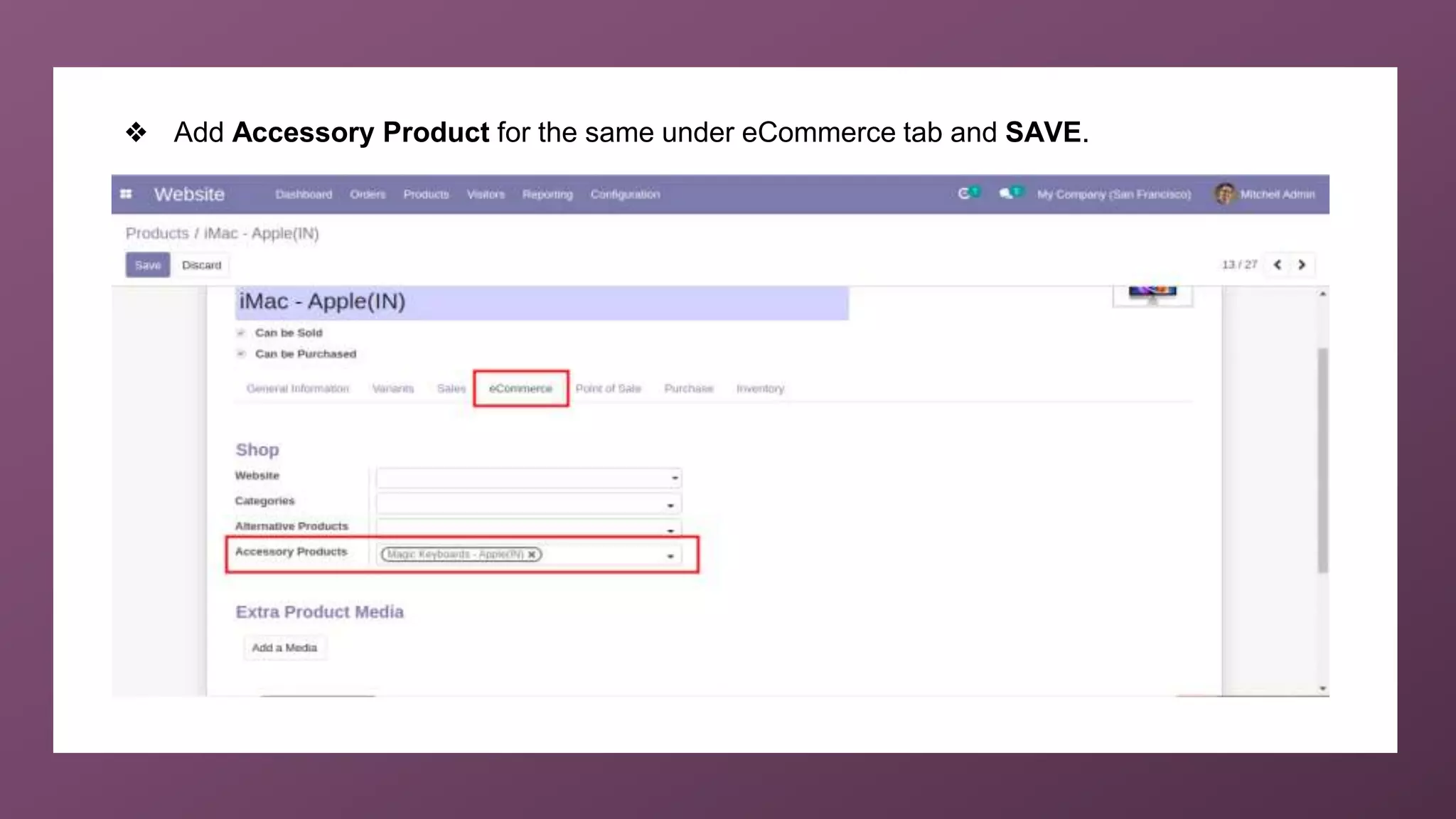 ❖ Add Accessory Product for the same under eCommerce tab and SAVE.
 