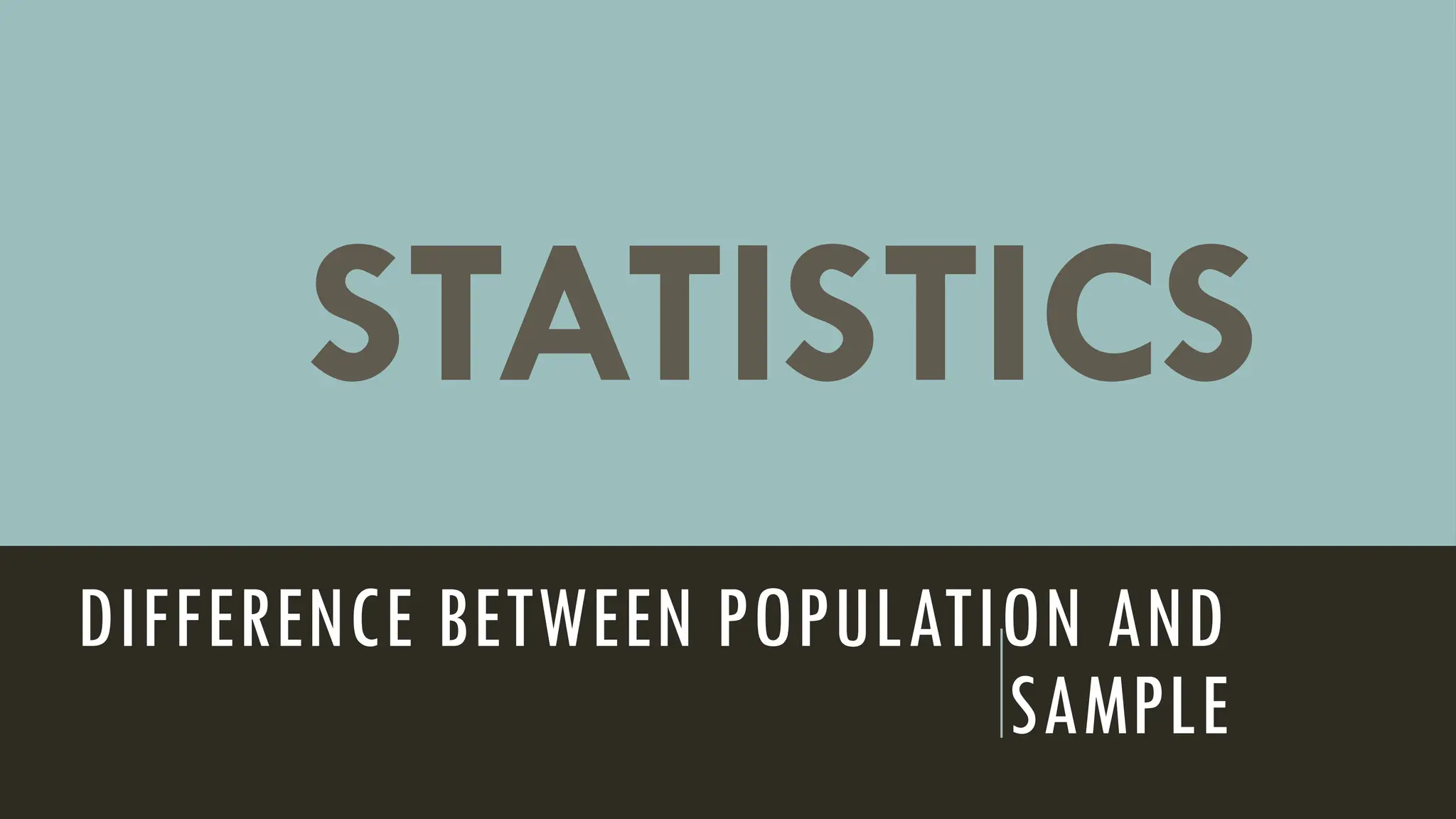 DIFFERENCE BETWEEN POPULATION AND SAMPLE.pptx