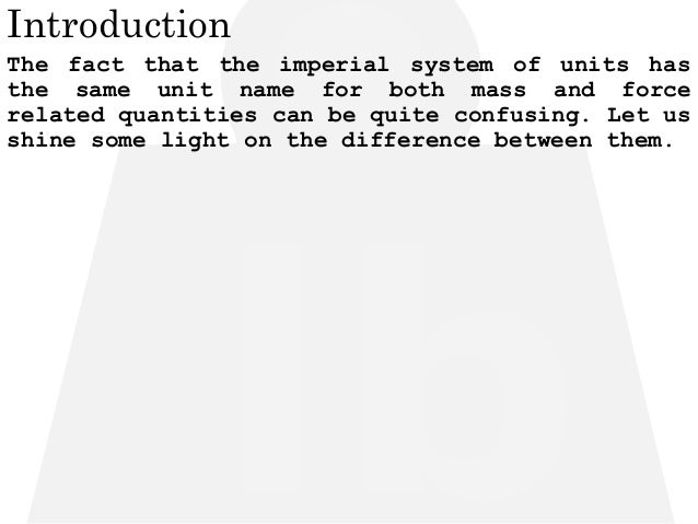 Difference Between Pound Mass And Pound Force difference-between-pound-mass-and-pound-force