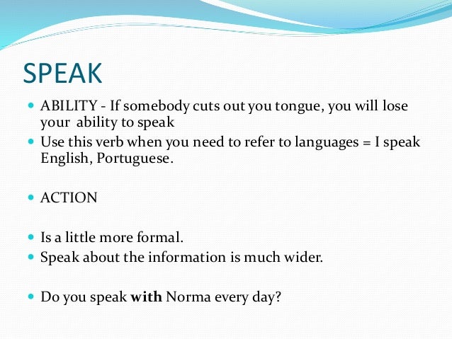 Difference Between Say Speak Talk Tell Difference Between Say Speak Talk Tell