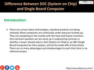 Difference between soc and single board computer ppt1 | PPTX