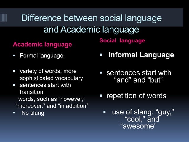 Difference Between Social Language And Academic Language PPT