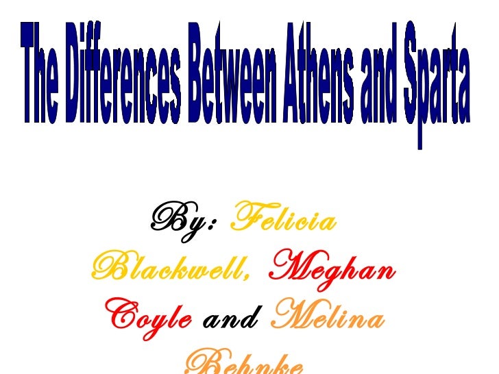 a comparison of the similarities and differences between the societies of athens and sparta a comparison of the similarities and differences between the societies of athens and sparta