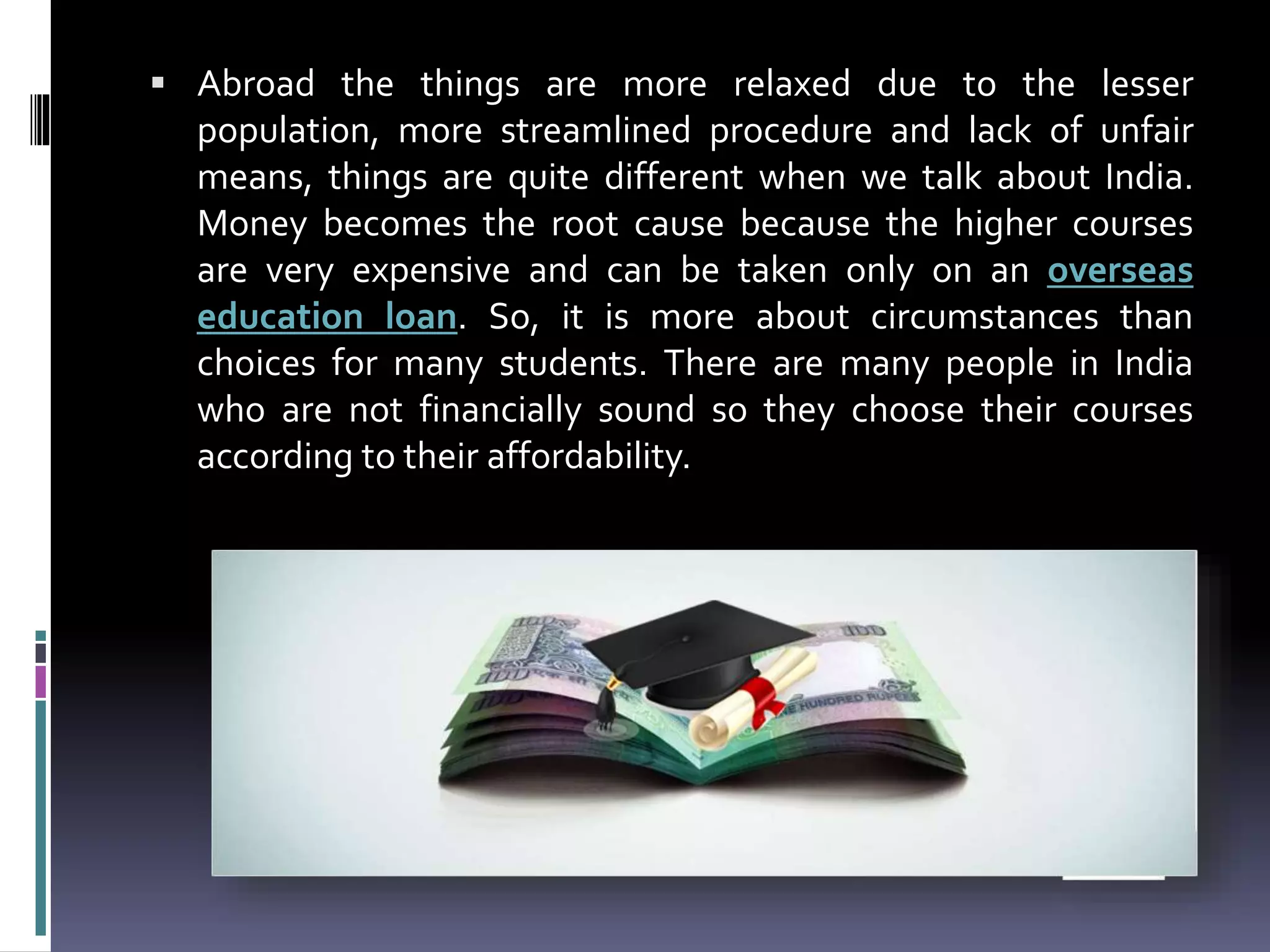Difference between the education in india and abroad | PPTX