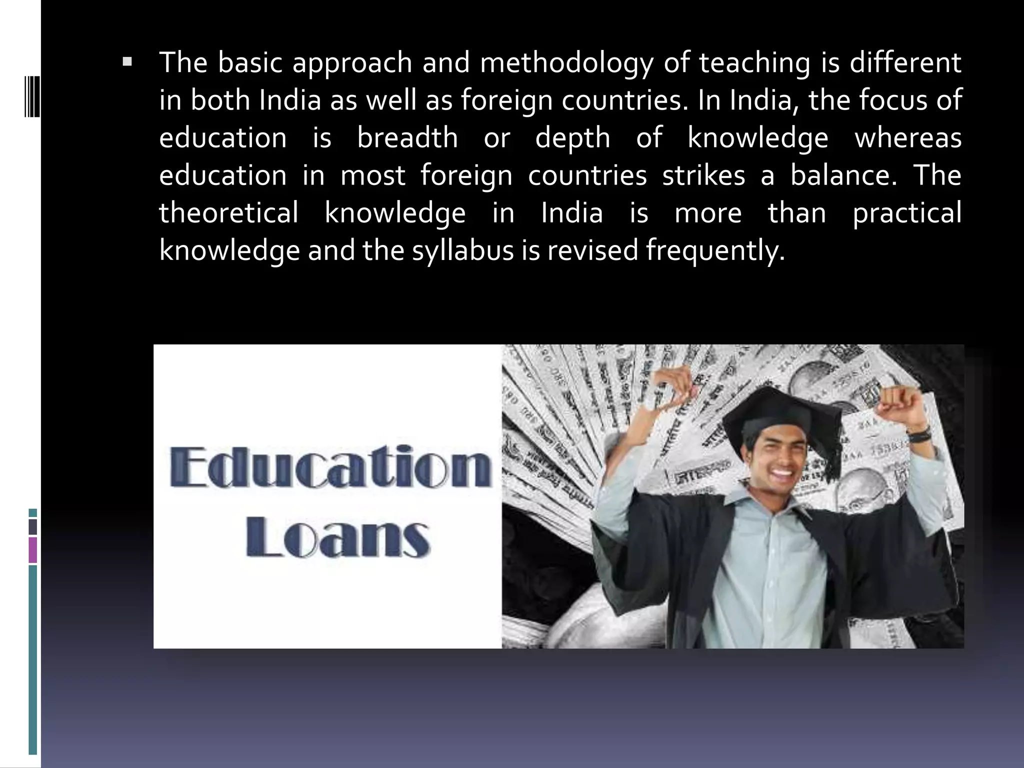 Difference between the education in india and abroad | PPTX