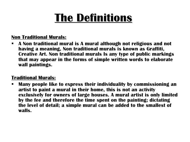 Difference Between Traditional And Non Traditional Murals