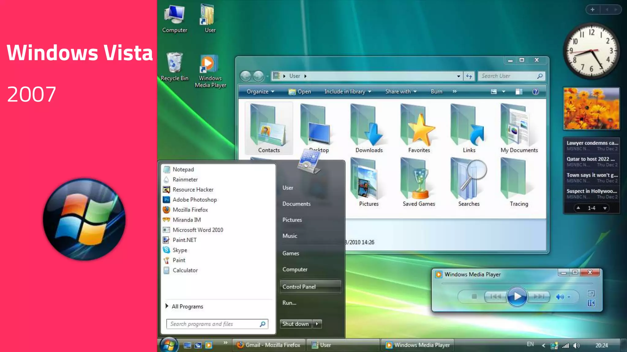 Windows Vista
2007
 