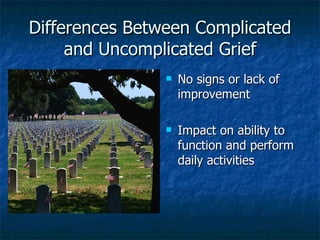 Differences And Causes Of Complicated Grief As Opposed | PPT