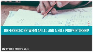 Differences between an LLCs and a Sole Proprietorship