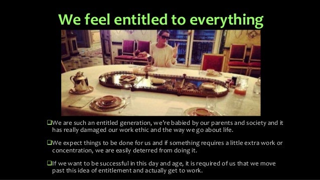 the entitled generation