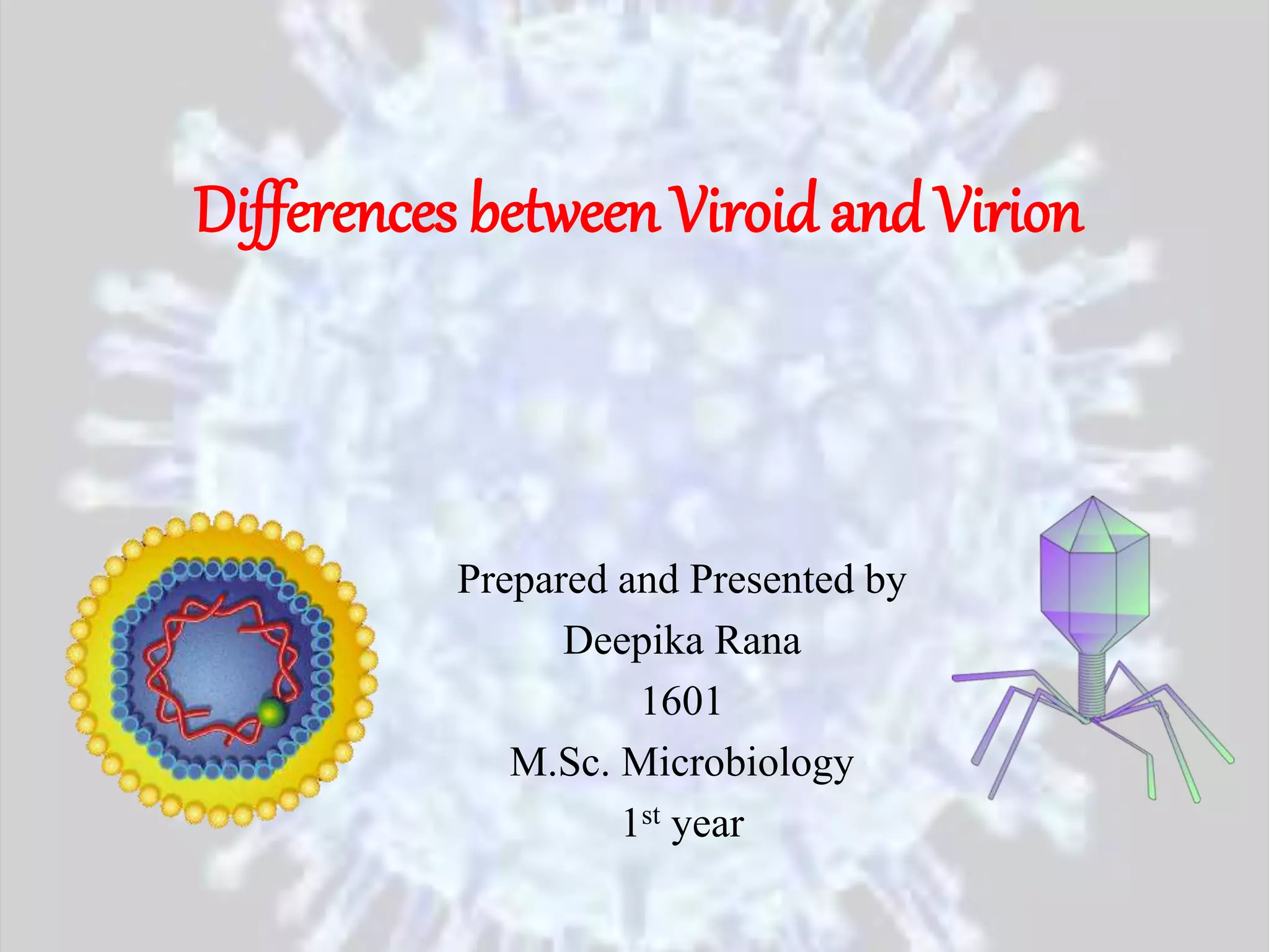 Differences between viroid and virion | PPTX | Biological Sciences ...