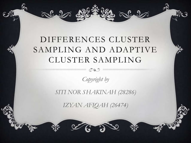 Differences Cluster Sampling and Adaptive Cluster Sampling | PPT