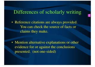 Differences Of Scholarly Writing