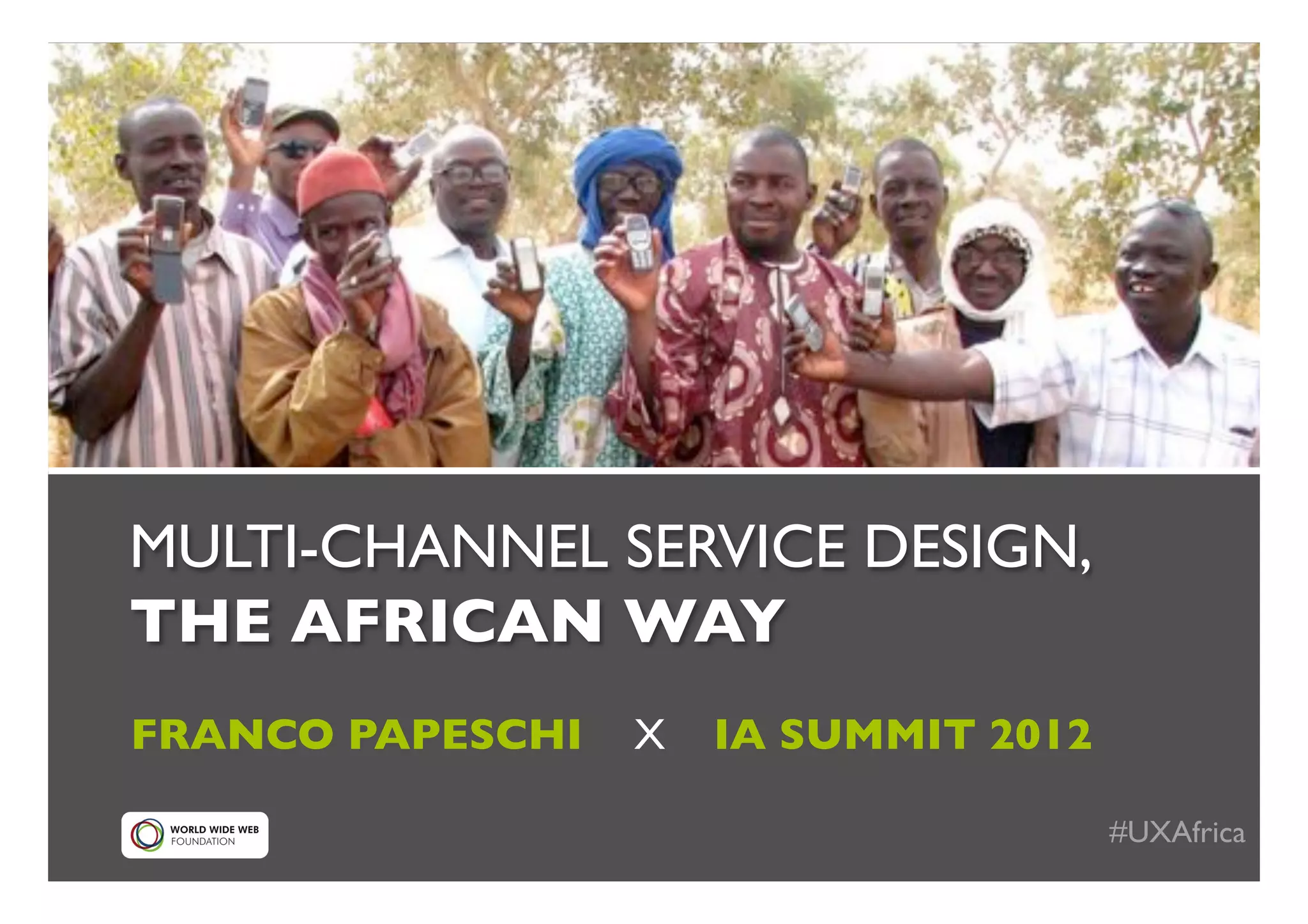 A Different Grid MultiChannel Service Design, the African Way (IA