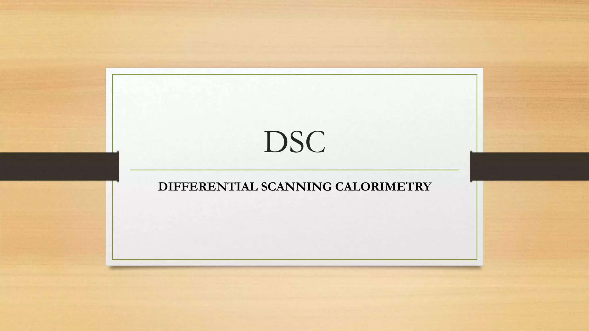 Differentail scanning calorimtetery
