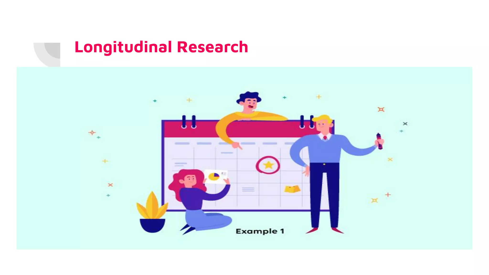 Longitudinal Research
 