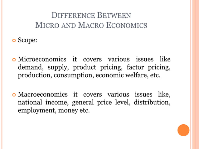 Difference between macro and micro economics | PPT