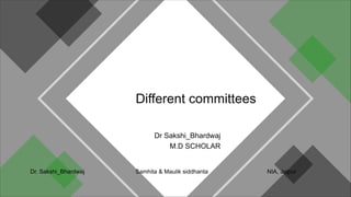 Dr Sakshi_Bhardwaj
M.D SCHOLAR
Different committees
Dr. Sakshi_Bhardwaj Samhita & Maulik siddhanta NIA, Jaipur
 