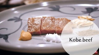 Kobe beef
 