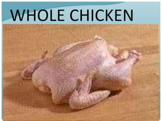 WHOLE CHICKEN
 