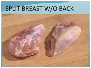SPLIT BREAST W/O BACK
 