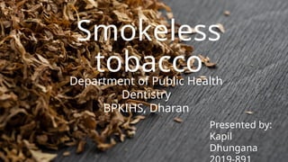 smokeless tobacco gums SmokelessTobacco