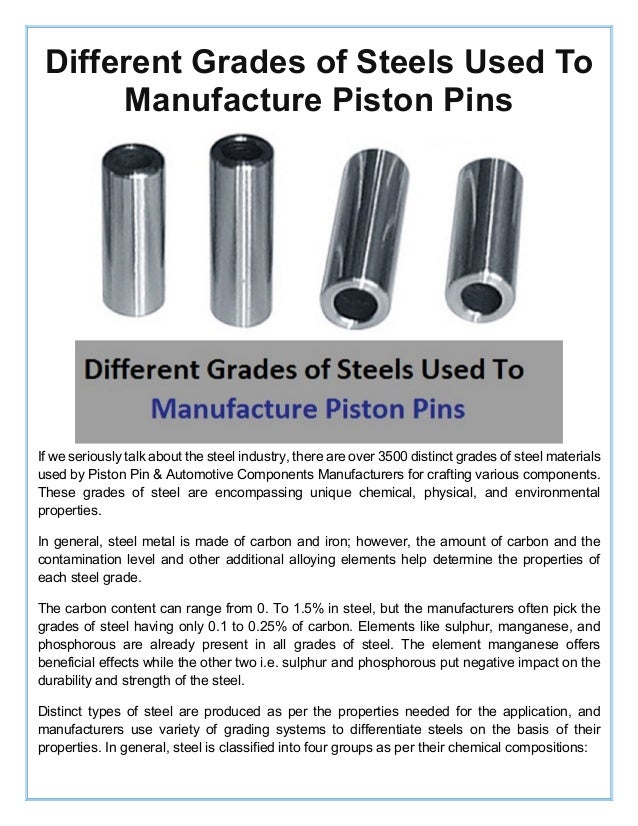 Different grades of steels used to manufacture piston pins