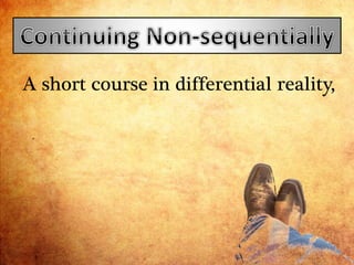 A short course in differential reality,
 