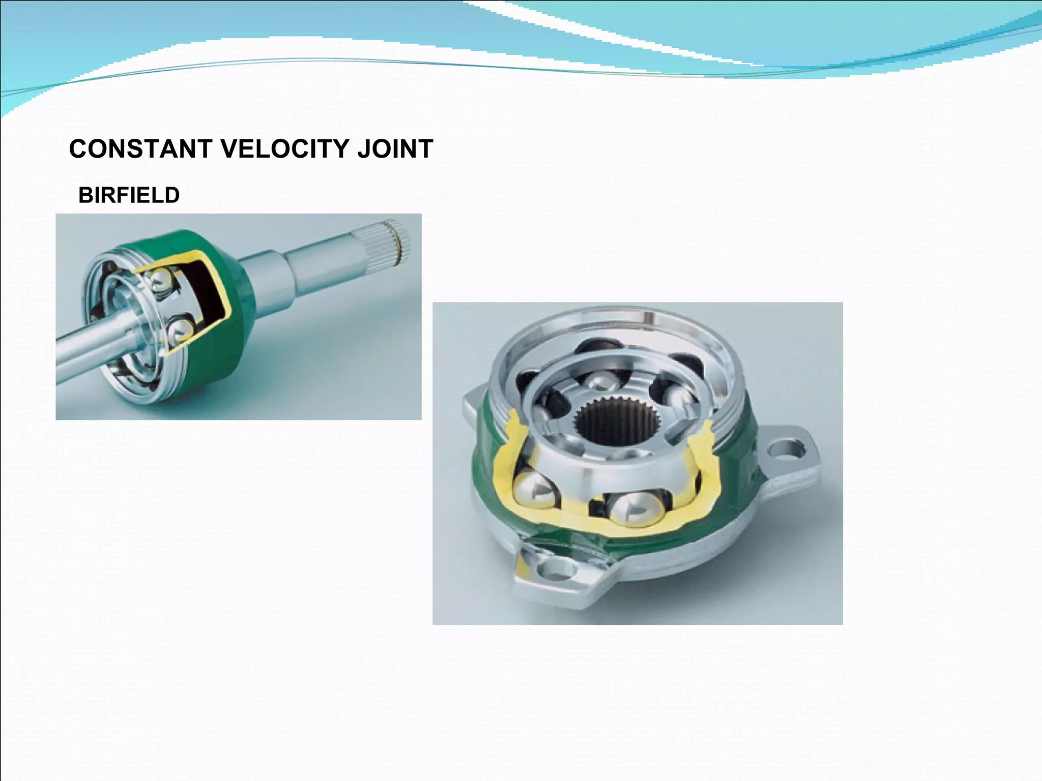 C ONSTANT VELOCITY JOINT BIRFIELD 