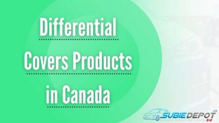 Differential Covers and Other Related Products in Canada