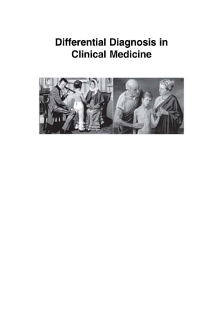 Differential Diagnosis in
Clinical Medicine
 