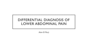 Differential diagnosis of lower abdominal pain | PPTX