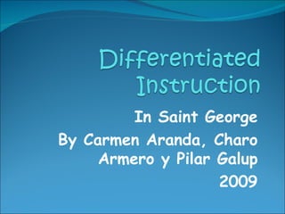 In Saint George By Carmen Aranda, Charo Armero y Pilar Galup 2009 