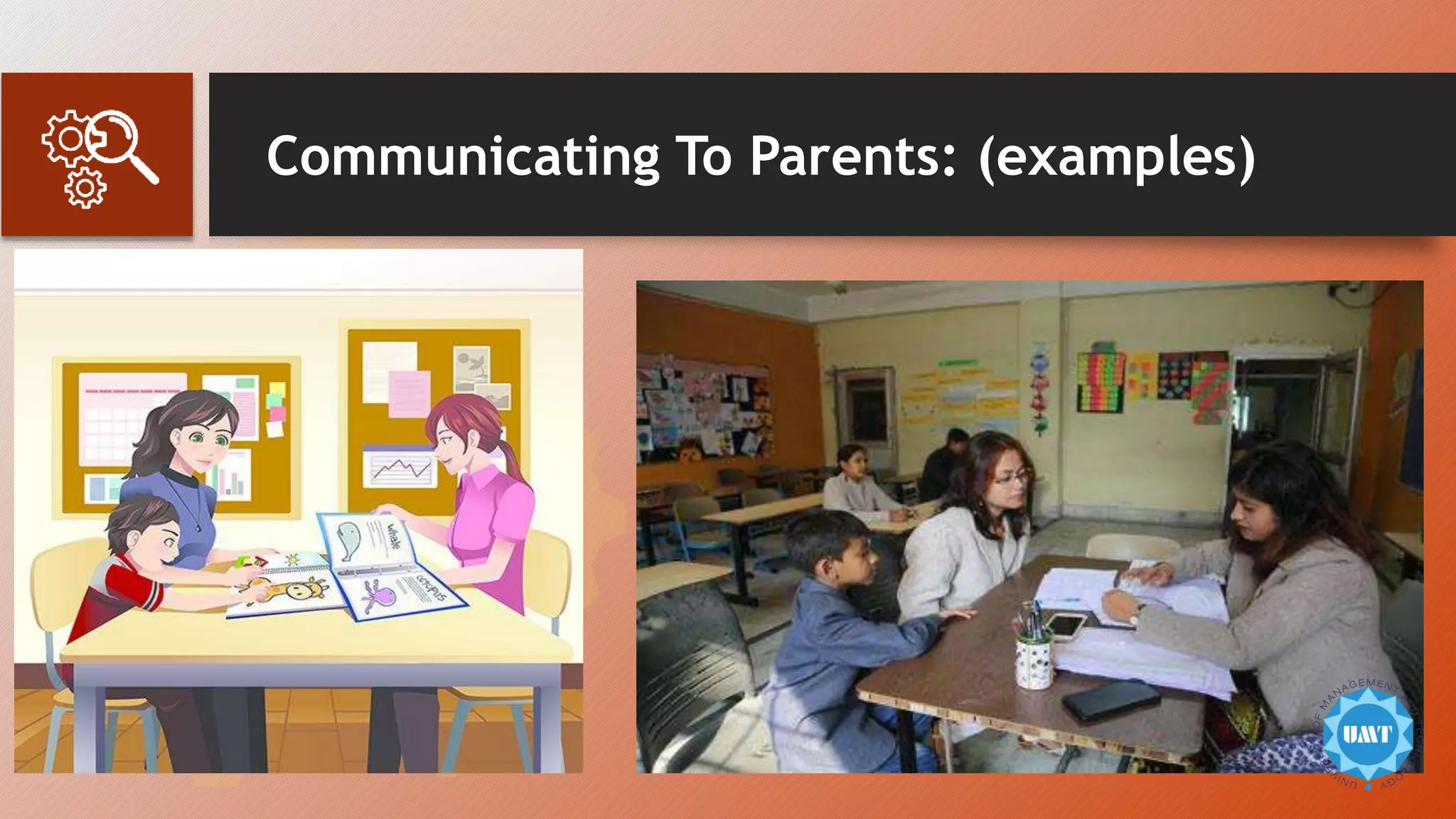 Communicating To Parents: (examples)
 