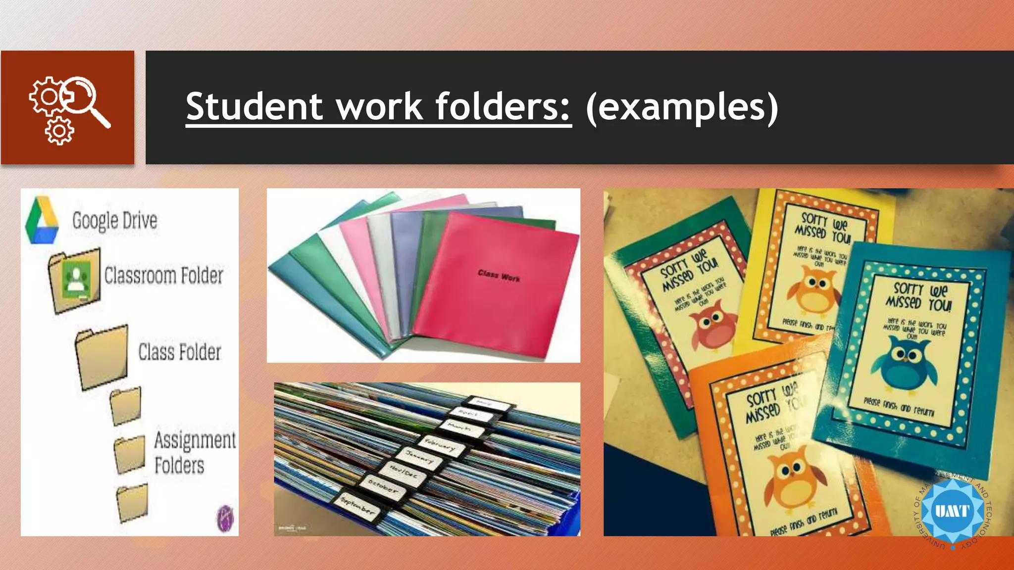 Student work folders: (examples)
 