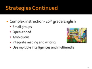 Differentiation Strategies Compacting- Steps for compactingIndependent Study- Sample independent projectsInterest Centers or Interest GroupsFlexible Grouping- Types of groups17