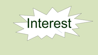 Interest

 