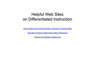 Start differentiated instruction on an easy level.  Focus on only one differentiated activity .   Differentiated instruction classrooms are built over time and draws on teacher experience.  A full fledge differentiated instructional classroom may not be a realistic goal for the new teacher. The key point is to begin doing something toward building a differentiated instructional classroom.