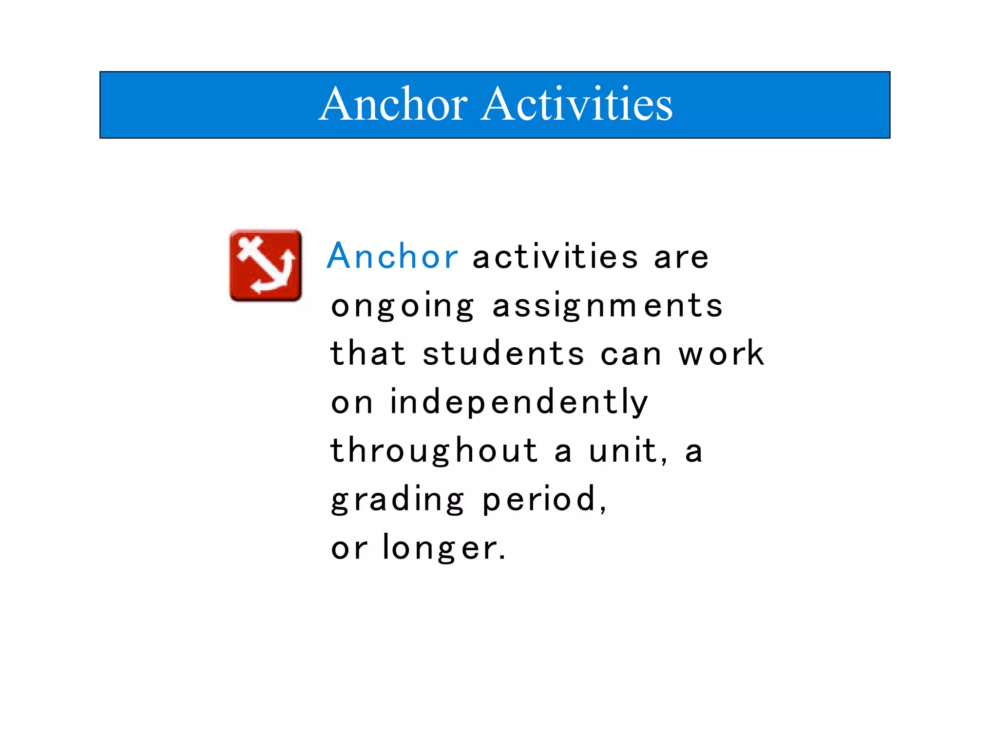 Anchor Activities
 
