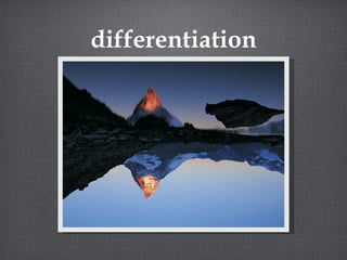 differentiation
 