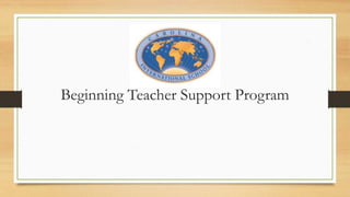 Beginning Teacher Support Program
 