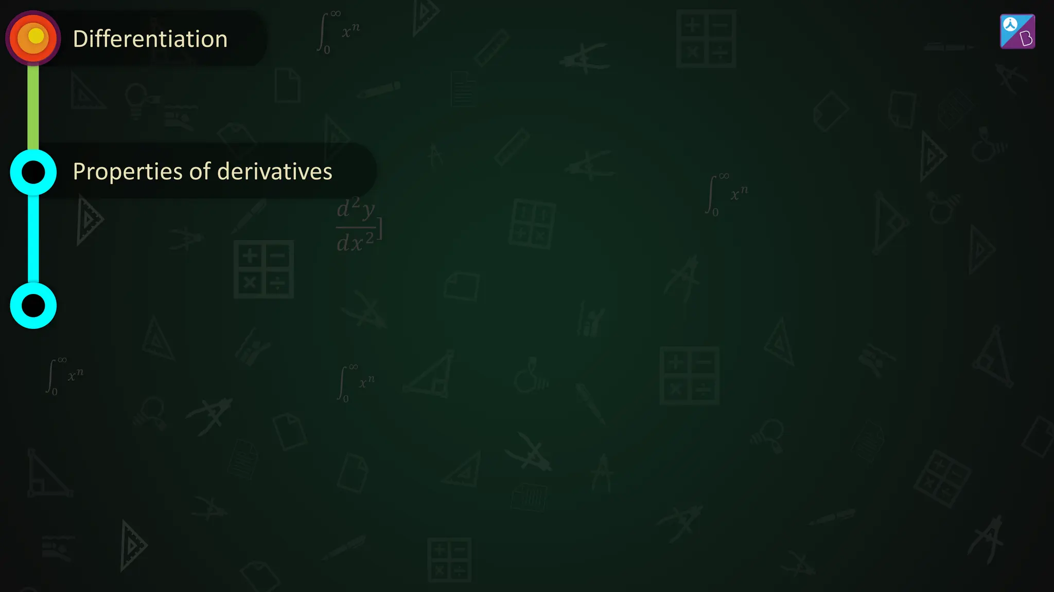 𝑑2𝑦
𝑑𝑥2]
න
0
∞
𝑥𝑛
න
0
∞
𝑥𝑛
න
0
∞
𝑥𝑛
න
0
∞
𝑥𝑛
න
0
∞
𝑥𝑛
Differentiation
Properties of derivatives
 