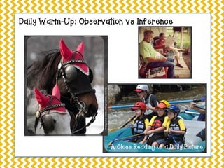 Daily Warm-Up: Observation vs Inference

A Close Reading of a Daily Picture

 