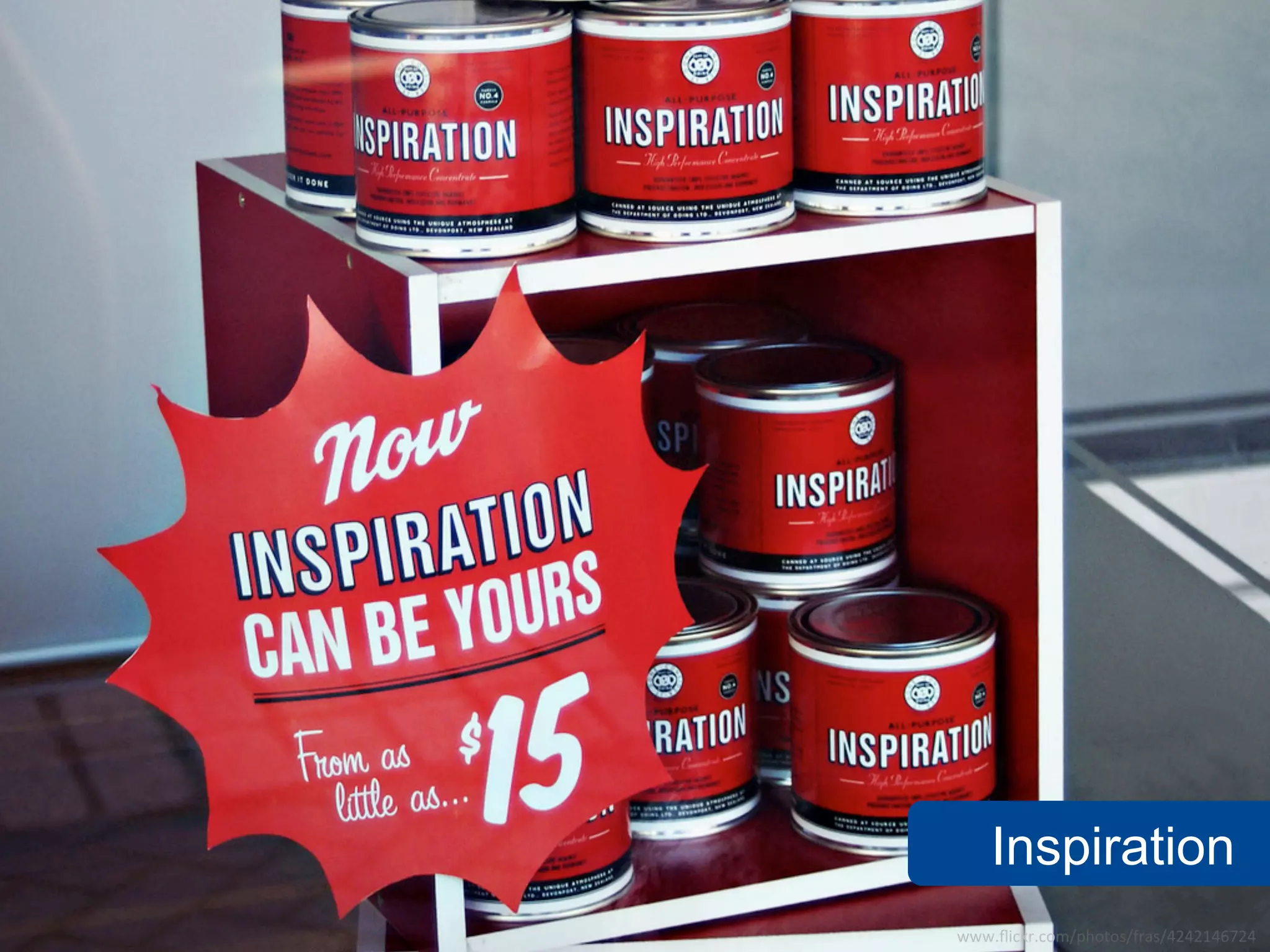 Inspiration
www.flickr.com/photos/fras/4242146724
 