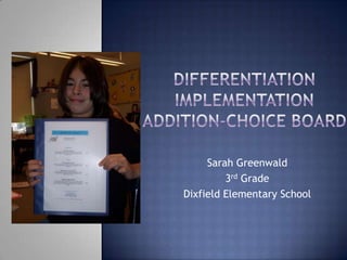 Sarah Greenwald
         3rd Grade
Dixfield Elementary School
 