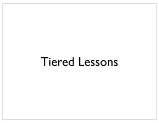 Tiered Lessons
 