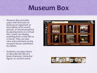 Museum Box Tutorial Differentiating Instruction with Technology | PPTX