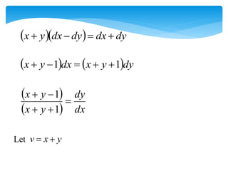    dy
dx
dy
dx
y
x 



   dy
y
x
dx
y
x 1
1 




 
  dx
dy
y
x
y
x





1
1
y
x
v 

Let
 
