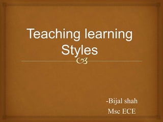 -Bijal shah
Msc ECE
 