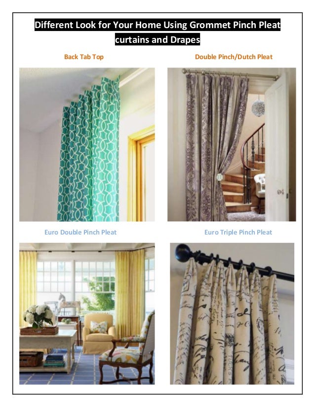 Different Look For Your Home Using Grommet Pinch Pleat Curtains And D